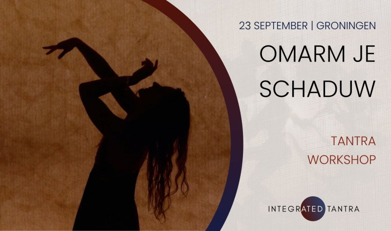 Omarm je Schaduw - Tantra Workshop