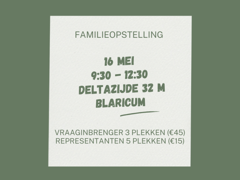 Familieopstellingen in Blaricum - Constellations familiales, Système familial, Travail systémique