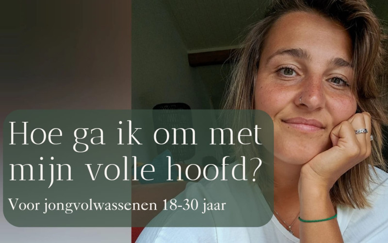 Hoe ga ik om met mijn volle hoofd? - Voor jongvolwassenen