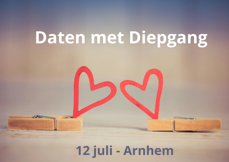 Daten met Diepgang- Singles edition - Dating, Verbinding