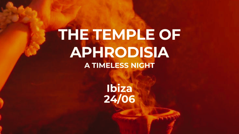 The temple of Aphrodisia - a timeless night of authentic connection