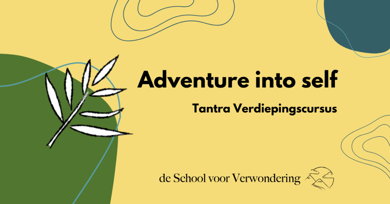 Play Utrecht: Verdiepingscursus Tantra (Adventure into Self)