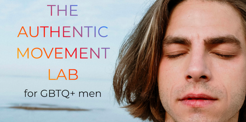 The Authentic Movement Lab for GBTQ+men