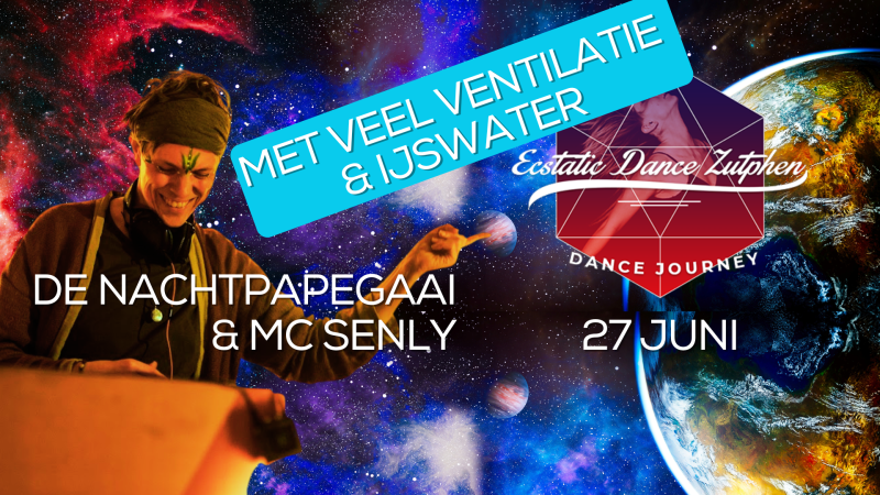 Ecstatic Dance Zutphen - De Nachtpapegaai MET VENTILATIE & IJSWATER - Ecstatic Dance, Dansworkshop, 5Ritmes