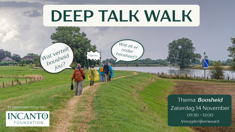 Deep Talk Walk - Thema: Boosheid