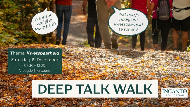 Deep Talk Walk - Thema: Kwetsbaarheid