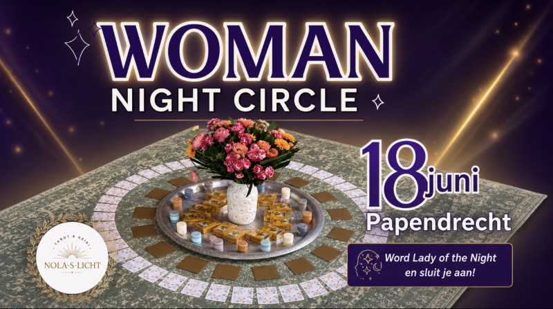 Woman Night Circle - Vrouwencirkels, Meditatie, Sharing Circle