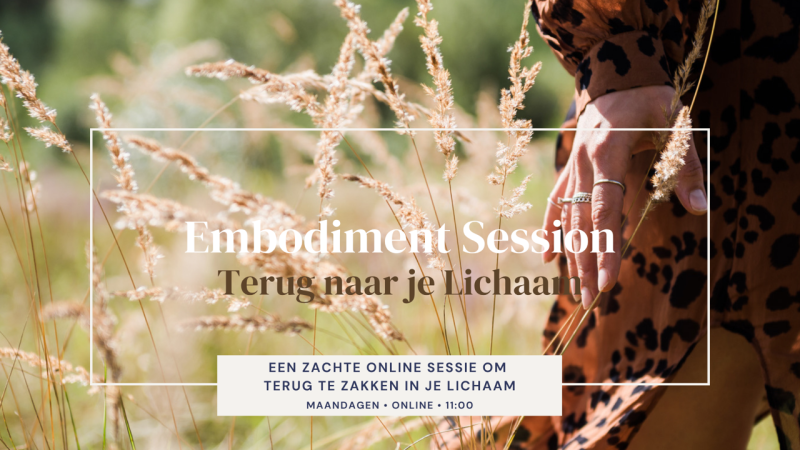 Embodiment Session - Terug naar je Lichaam