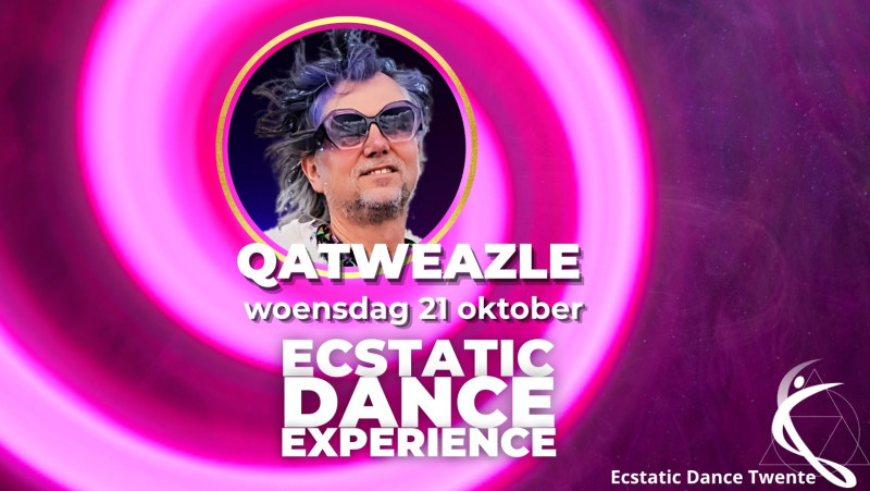 QATWEAZLE ✨️ Ecstatic Dance Twente