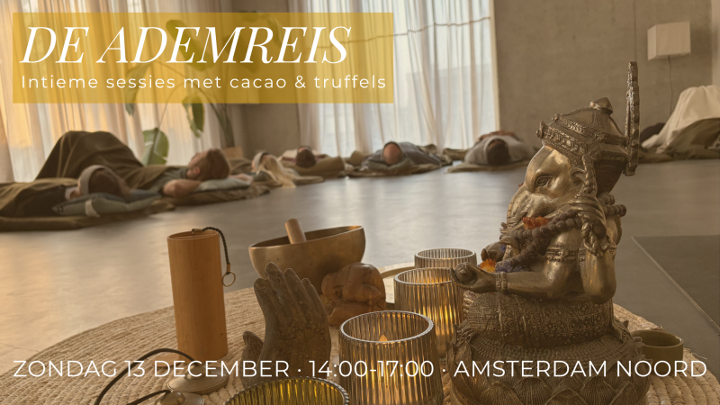 De Ademreis - intieme sessies met cacao & truffels