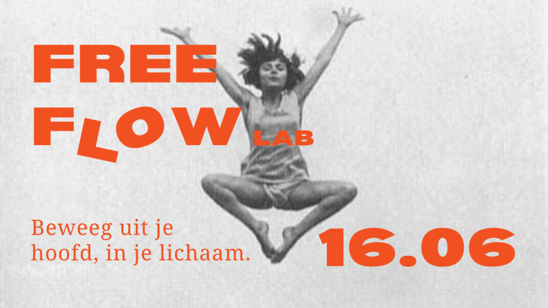 Free Flow Lab – Uit je hoofd, in je lichaam