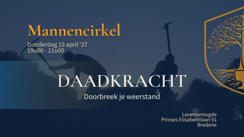 Mannencirkel: Daadkracht - Doorbreek je weerstand