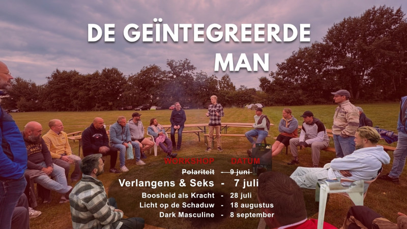 De Geïntegreerde Man: Omgaan met Verlangen & Seks - Mannen Workshops, Relaties, Mannencirkels
