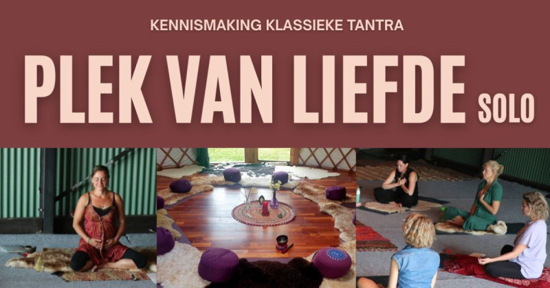 ✨ Plek van Liefde Solo – Kennismaking Tantra Hoorn