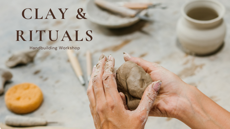 Clay & Rituals