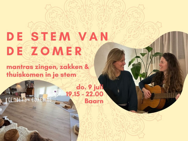 De stem van de Zomer- mantras zingen, zakken en thuiskomen in stilte