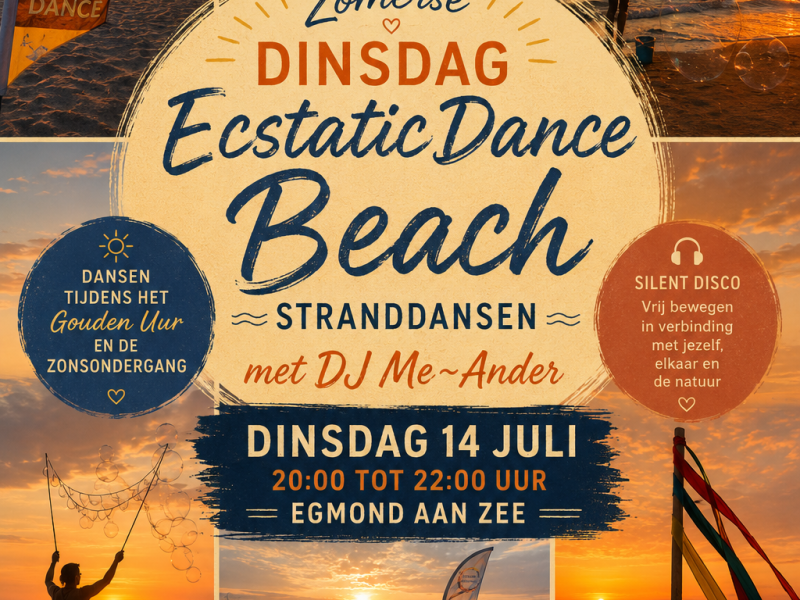 Zomerse Dinsdag EcstaticDance Beach StrandDansen met DJ Me~Ander  - Ecstatic Dance, Vrije Dans, Overige Workshops