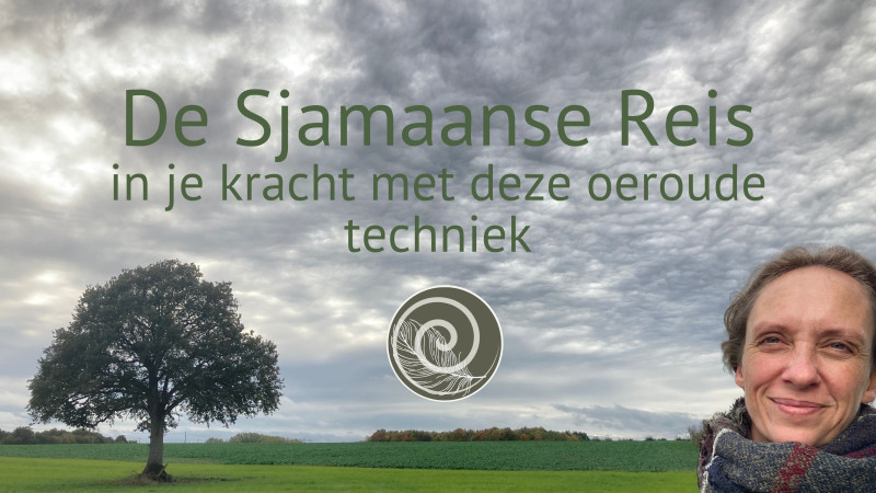 De Sjamaanse Reis - een andere manier van waarnemen en weten