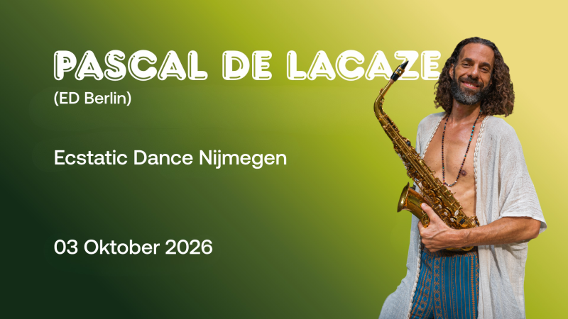 Ecstatic Dance Nijmegen PASCAL De LACAZE (ED-Berlin) 03/10