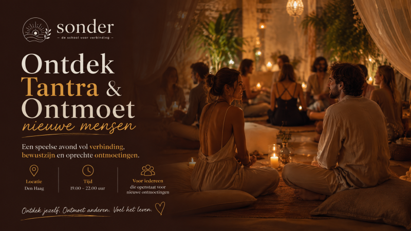 Ontdek Tantra & Ontmoet Nieuwe Mensen