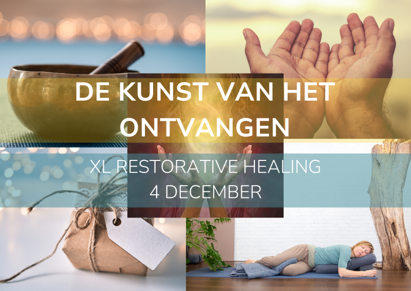 De kunst van het ontvangen - XL Restorative healing - 4 december