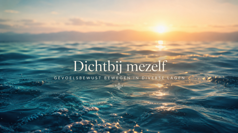 Do-In zomer special - Dichtbij mezelf - ochtend - VOL - Yoga, Taoism, Body Awareness