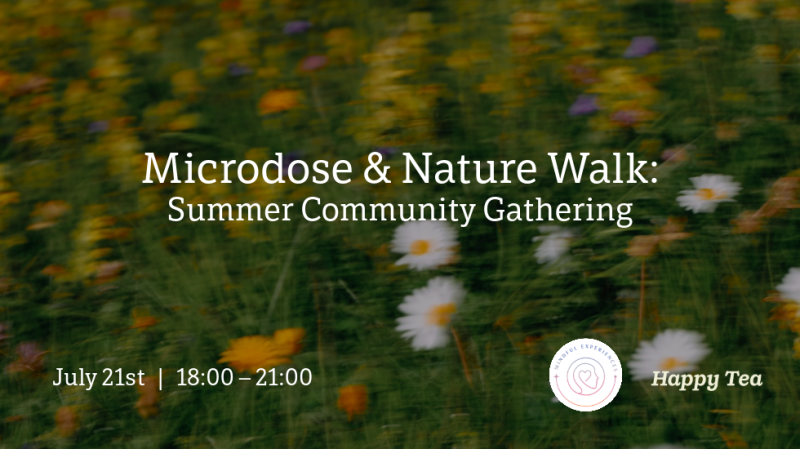 Microdose & Nature Walk: Summer Community Gathering