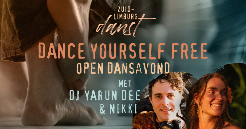 Dance yourself free - Open dansavond met DJ Yarun Dee & Nikki