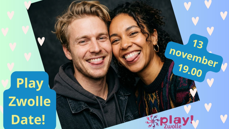 Play! Zwolle Date 20 t/m 45 jaar