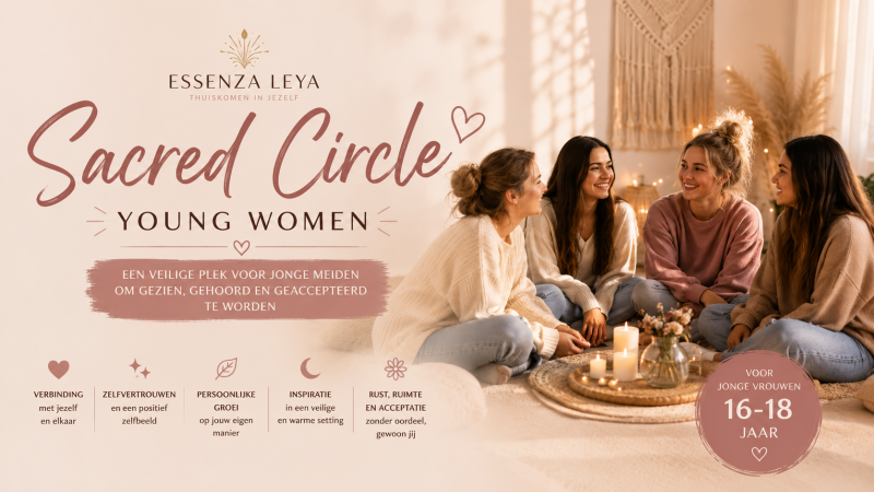 Sacred Circle | Young Women Vrouwencirkel (16-18 jaar)  - Vrouwencirkels, Relaties, Persoonlijk Leiderschap