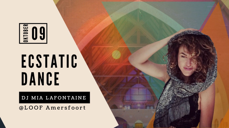 Vrij 9 oktober Ecstatic Dance 💫DJ Mia Lafontaine