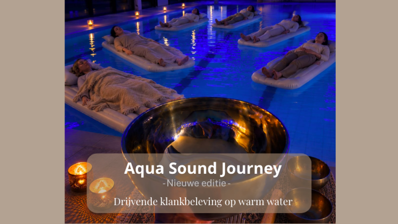 Aqua Sound Journey / drijvende klankbeleving op warm water/ 2e editie - Klankbad, Klankschalen, Klankreis-Soundbath