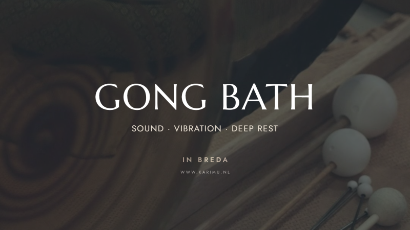 Gongbad | Unwind & Align | In Breda