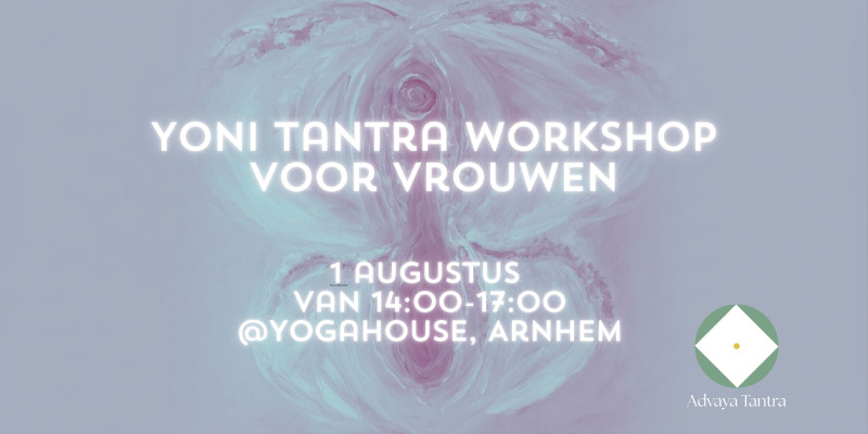 Yoni Tantra Workshop voor vrouwen - Tantra, Vrouwen workshops, Vrouwencirkels