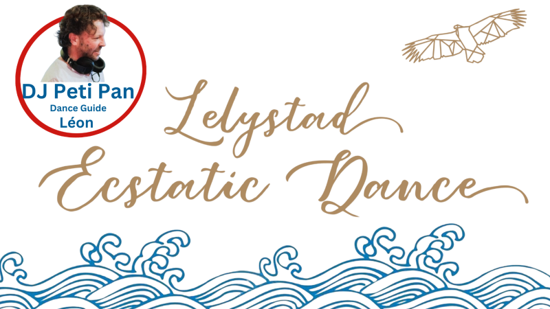 Ecstatic Dance Lelystad | 6 November 2026 | DJ Peti Pan