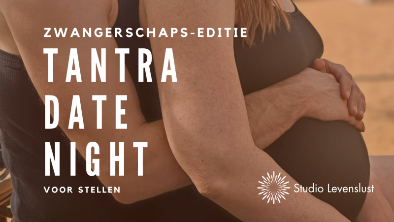 Tantra Date Night voor stellen (Special: Zwangerschap)