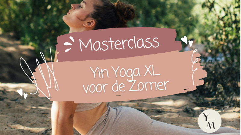 Masterclass Yin Yoga XL voor de Zomer (Vuur)