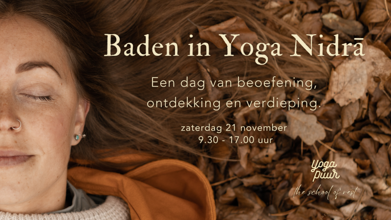 Baden in Yoga Nidrā | Een dag van beoefening, ontdekking en verdieping