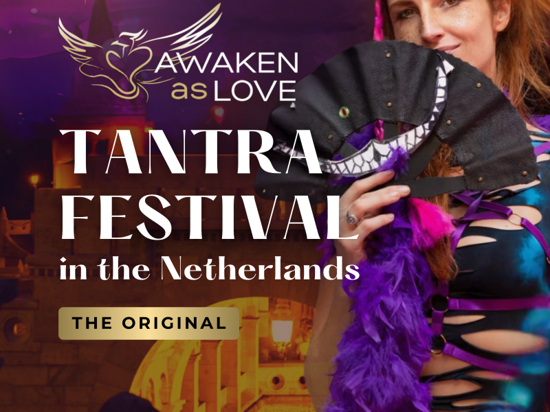 VOLUNTEER TICKETS FOR AWAKEN AS LOVE TANTRA FESTIVAL
