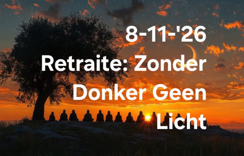 Dagretraite Zonder Donker Geen licht 8-11 Zeijen