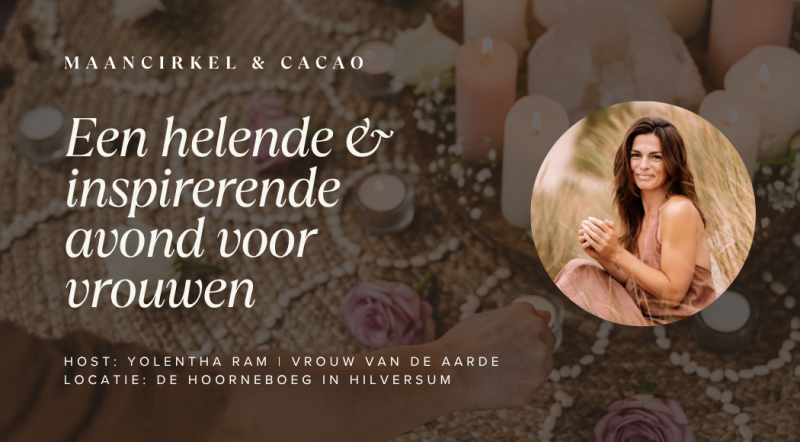 Volle Maancirkel & Cacao op De Hoorneboeg door Yolentha Ram