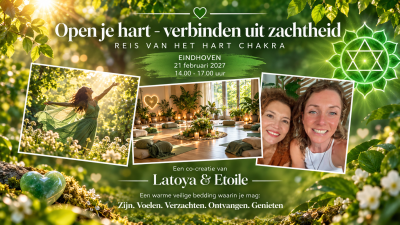 Reis van Hart Chakra - Open je hart – Verbinden vanuit zachtheid