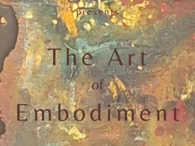 The Art of Embodiment - Intuitive Painting, Somatic Dance, Meditation
