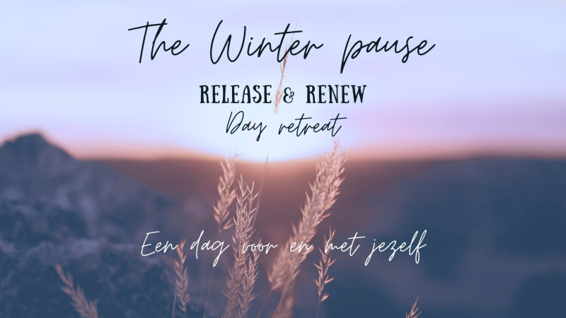 The winter pause - Release & Renew day retreat