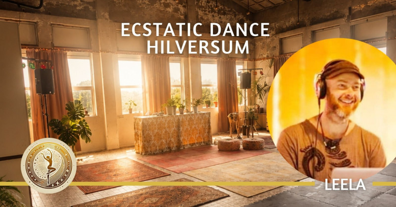 Ecstatic Dance Hilversum met Leela✨ 