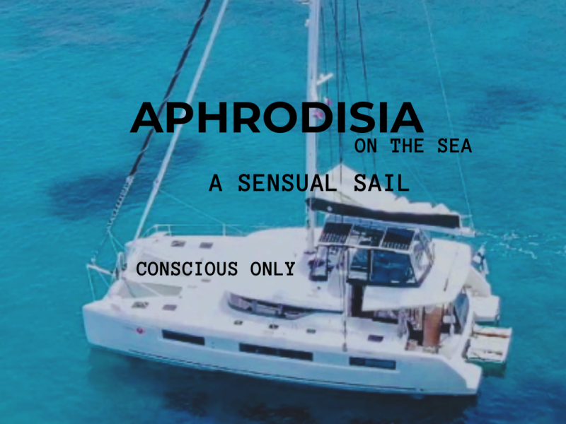 Aphrodisia on the sea: a sensual sail