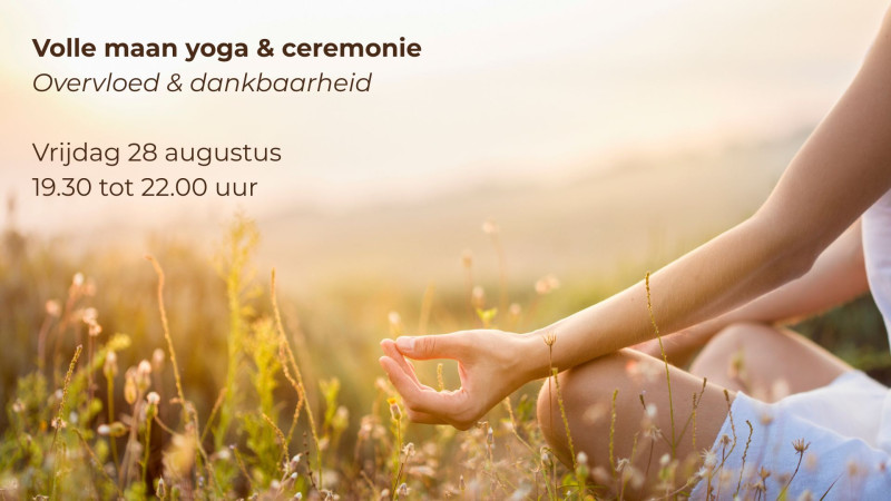Volle maan yoga & ceremonie - Overvloed & dankbaarheid
