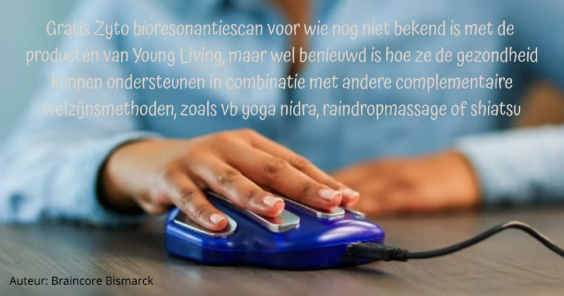 Gratis bioresonantiescan als kennismaking met Young Living - Santé, Herbes