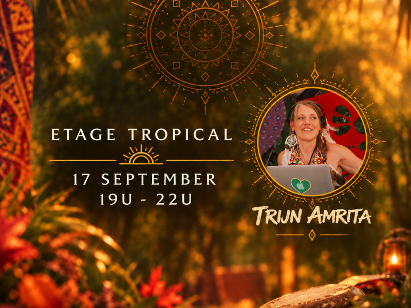 Ecstatic Dance Gent 💃 TRIJN AMRITA 💃 Etage Tropical
