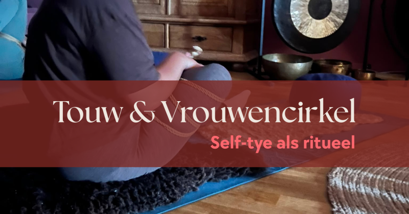 Touw & Vrouw(en) cirkel - Cercles de femmes, Shibari, Travail corporel